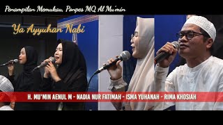 Yaa Ayyuhan Nabi || H Mu'min Aenul Mubarok, Nadia Nur Fatimah, Isma Yuhanah, Rima Khosiah