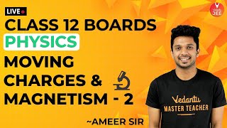Moving Charges & Magnetism #2 L-9 | Class 12 Board | CBSE Class 12 Physics | NCERT Solution |Vedantu