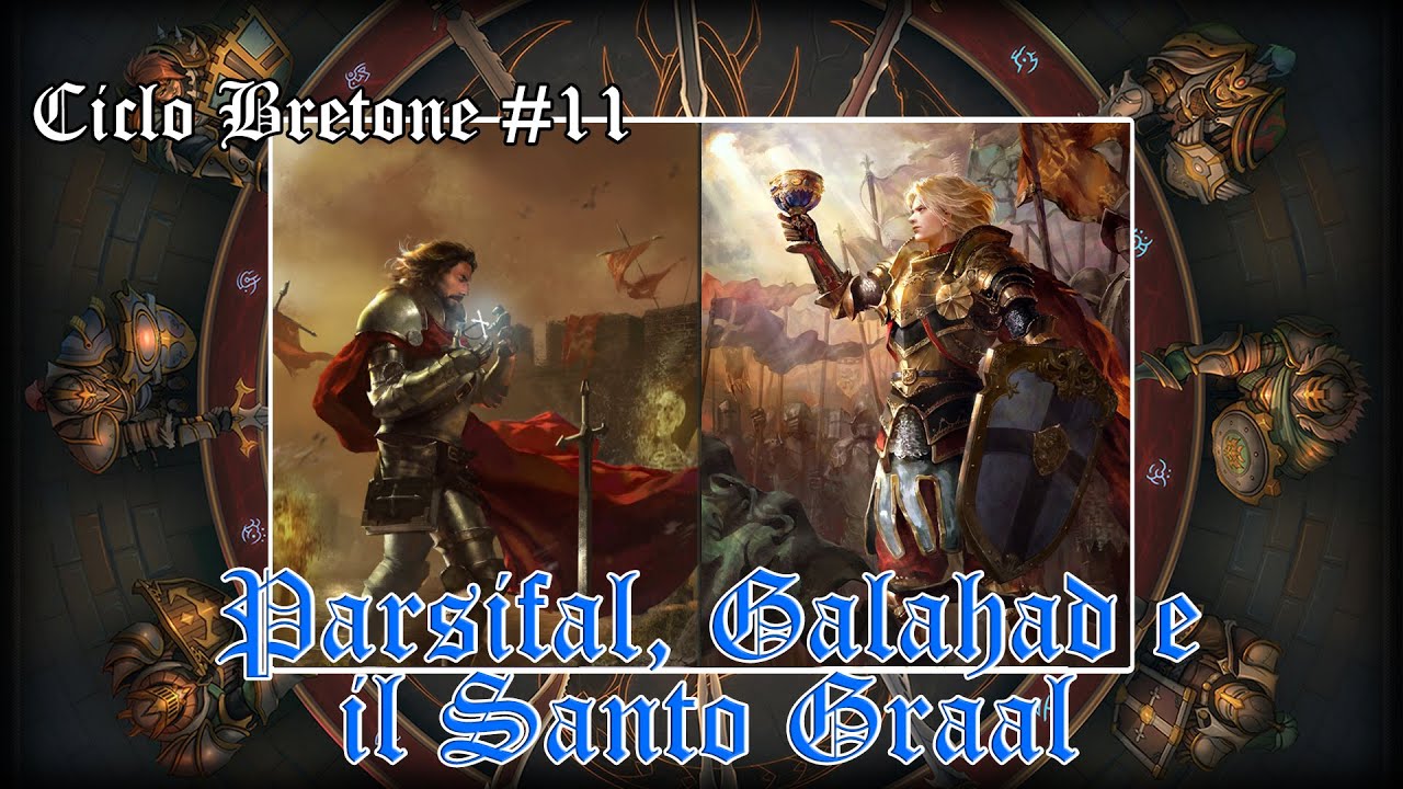 Il Sacro Calice Del Parsifal Parsifal, Galahad e il Santo Graal - YouTube