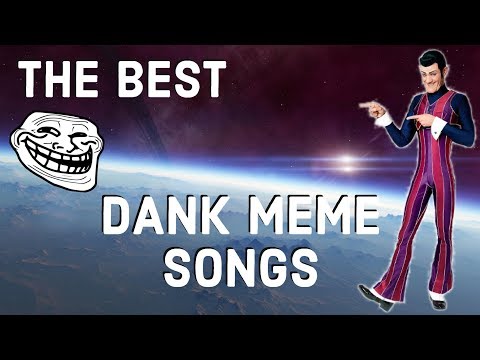 the-best-dank-meme-songs-of-2017-2018!