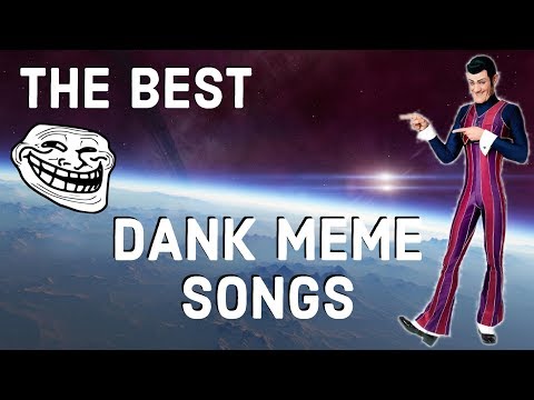 the-best-dank-meme-songs-of-2017-2018!