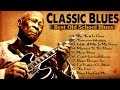 Classic blues music best songs  excellent collections of vintage blues songs  best blues mix