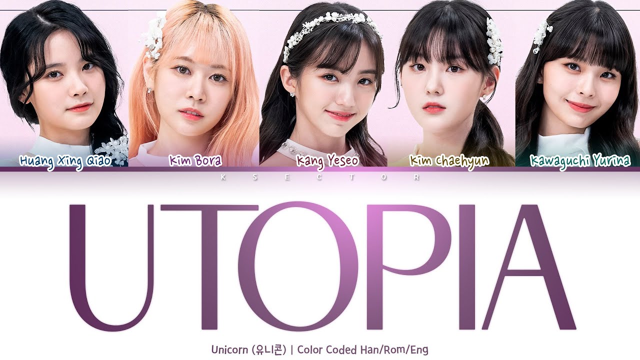 ❀ゆぴ❀ GIRL PLANET 999] UNICORN (유니콘) - Utopia [Color Coded Lyric Han