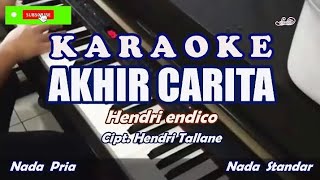 Karaoke Akhir Carita - Hendri Endico
