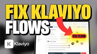 How to Fix Klaviyo Email Flows for E-commerce with - Quick Tutorial