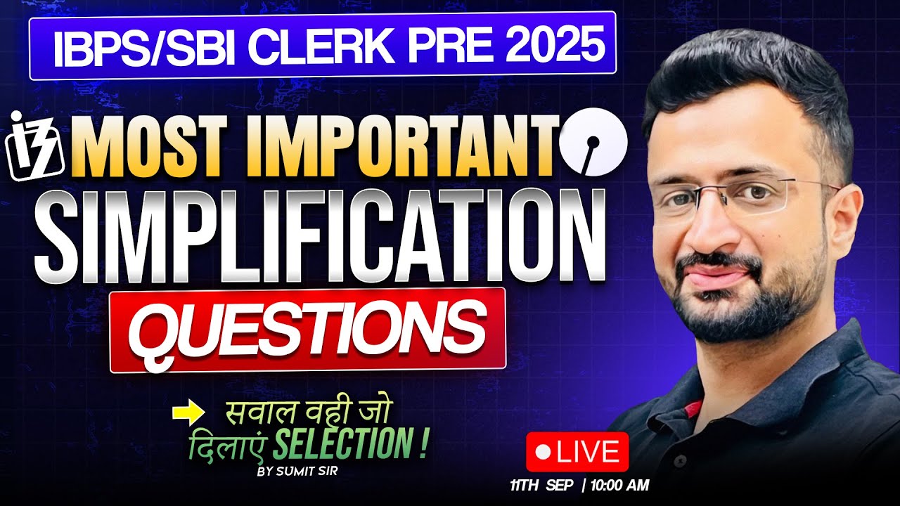 IBPS Clerk & SBI Clerk Pre 2025 | Top Simplification Questions | Most Important | By Sumit Sir