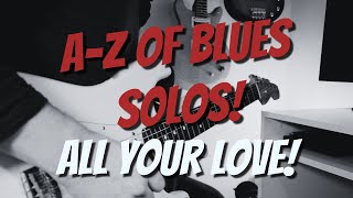 All Your Love Guitar Lesson - Eric Clapton/John Mayall and the Bluesbreakers - A-Z of Blues Solos