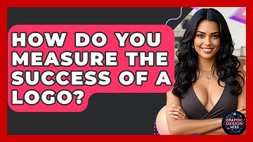 How Do You Measure The Success Of A Logo? - Graphic Design Nerd