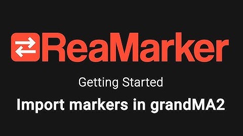 ReaMarker - Import markers in grandMA2