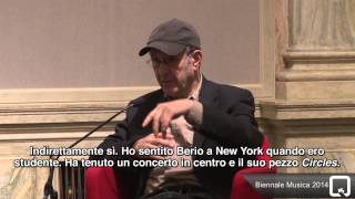 Biennale Musica 2014 - A meeting with Steve Reich