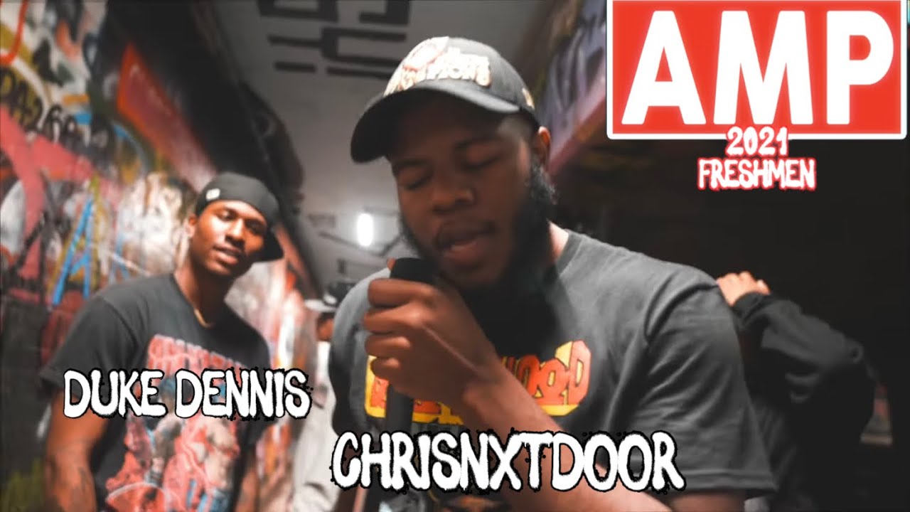 ChrisNxtDoor and Duke Dennis’ 2021 AMP Cypher YouTube