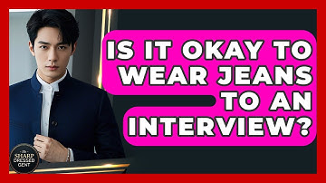 Is It Okay To Wear Jeans To An Interview? - The Sharp Dressed Gent