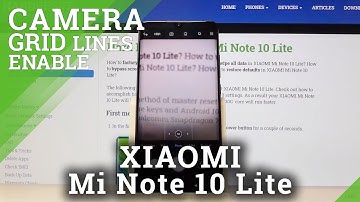 How to Turn On Camera Grid Lines in XIAOMI Mi Note 10 Lite – Orientation Lines