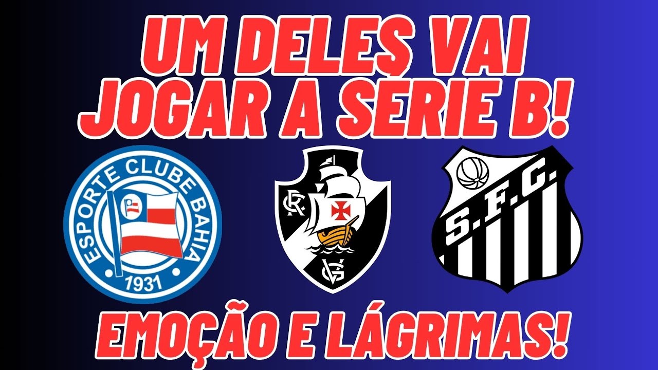 Em rodada emocionante, Santos perde, vê Vasco e Bahia vencerem, e vai jogar  a Série B em 2024 - Folha PE