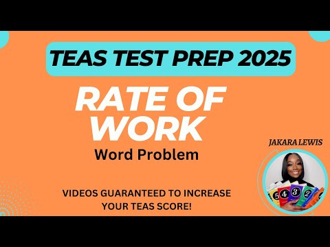 ATI TEAS REVIEW (2025) | MATH | Rate of Work Word Problem