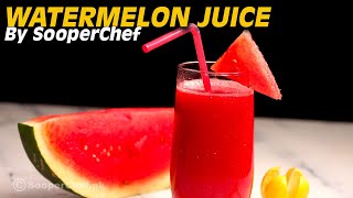 Watermelon Juice Recipe by SooperChef  | Ramzan Special Recipes