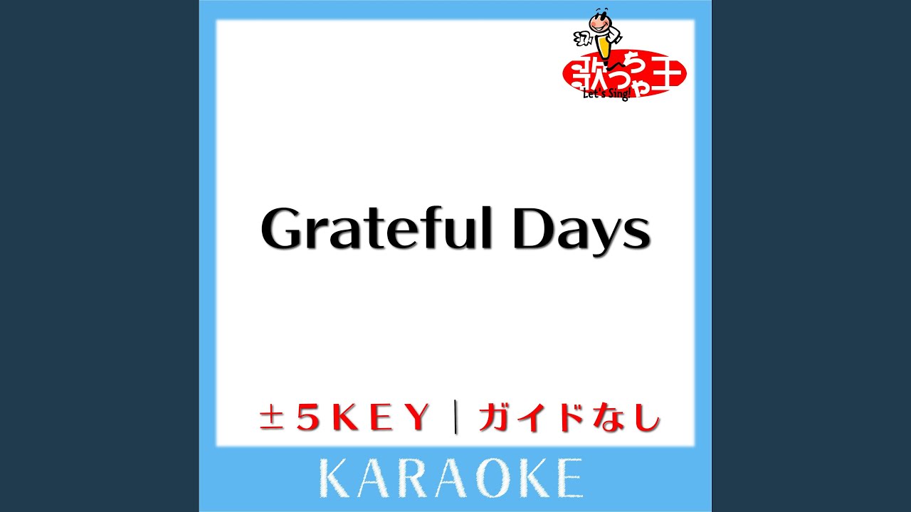 Grateful Days (原曲歌手:Dragon Ash) - YouTube