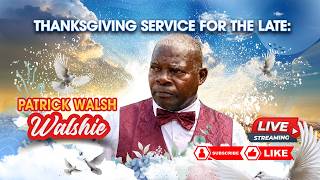 Patrick Walsh Thanksgiving service