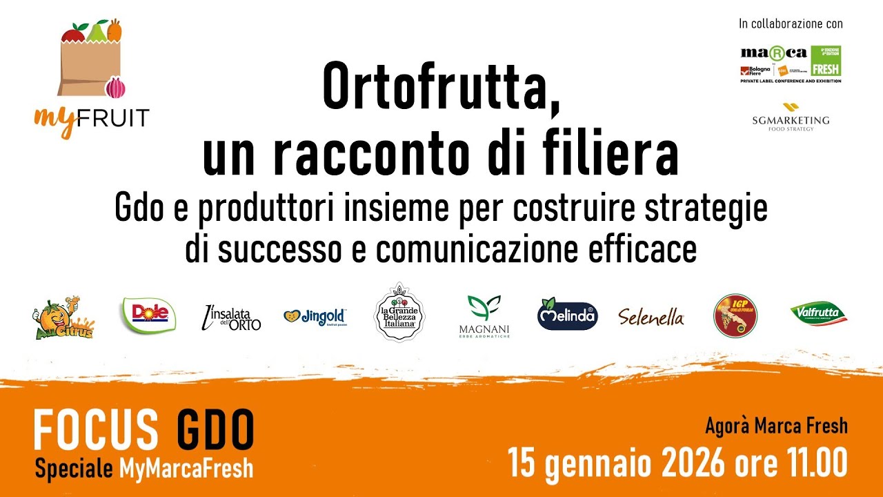 FOCUS GDO 2026 | Speciale MyMarcaFresh - Ortofrutta, un racconto di filiera