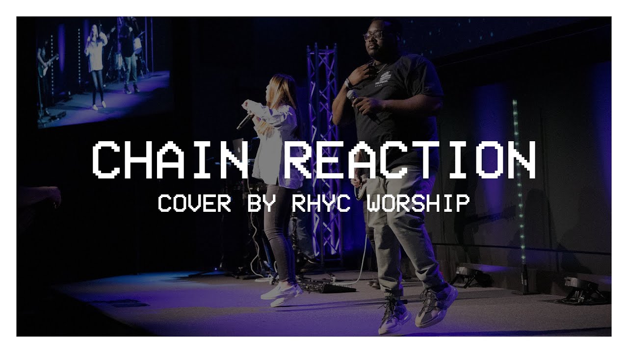 CHAIN REACTION (Cover by Rock Hill Worship) YouTube