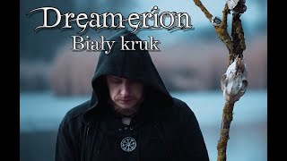 Dreamerion  Biały kruk (White raven)