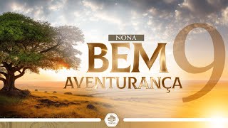 #9 Bem aventurados quando vos injuriarem e vos perseguirem | ESTUDO DAS 9 BEM AVENTURANÇAS