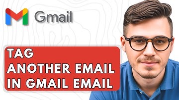 How To Tag Another Email In Gmail Email [2025 Guide]