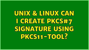 Unix & Linux: Can I create pkcs#7 signature using pkcs11-tool?