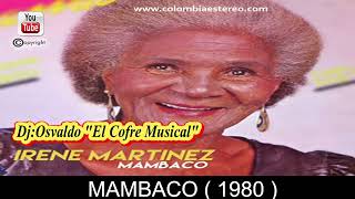 Mambaco - Irene Martinez 1980 Aquellos Carnavales De Los 80S