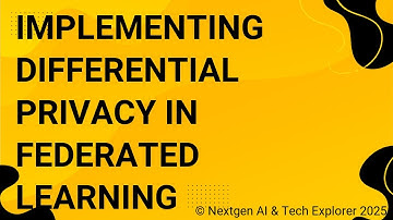 Implementing Differential Privacy in Federated Learning