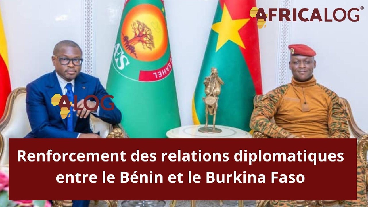 Renforcement des relations diplomatiques entre le Bénin et le Burkina Faso.