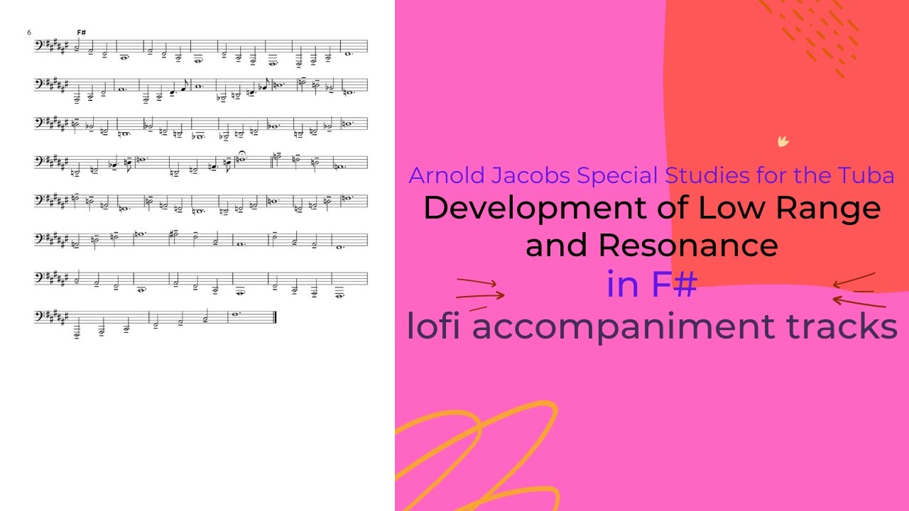 Arnold Jacobs Development of Low Register and Resonance - Tuba [in  F#]
