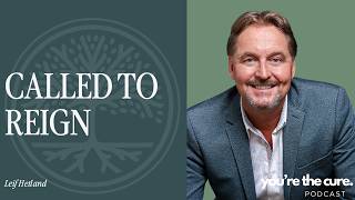 Called To Reign | Leif Hetland