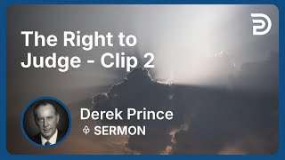 The Right to Judge | Clip 2 | Derek Prince