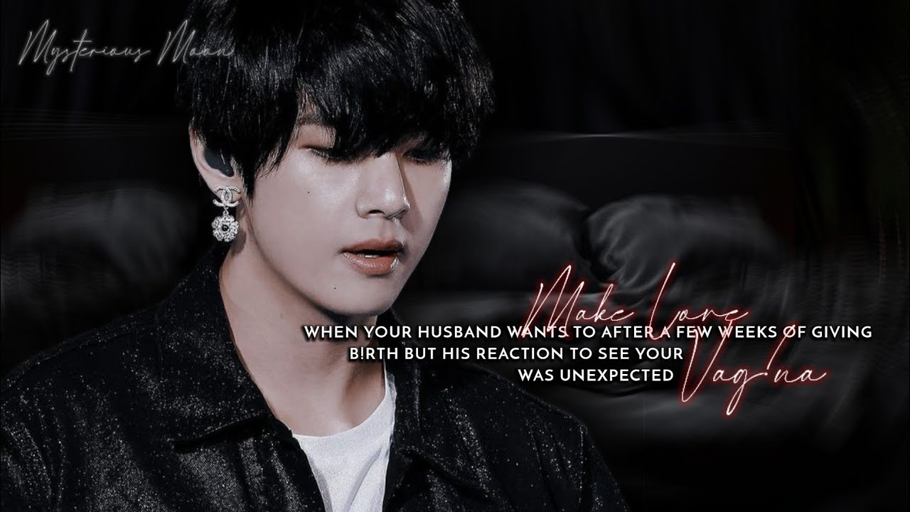 His Unexpected Reaction to See Your Vag¡na After Giving B¡rth, As He Wants To D0 |t || 1shot || #bts