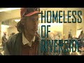 The Homeless of Riverside