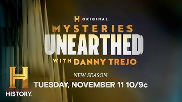 Season 2 of "Mysteries Unearthed with Danny Trejo" Premieres Nov. 11 on The HISTORY Channel