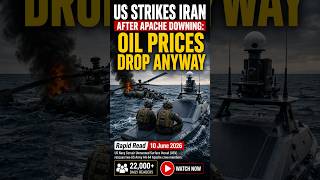 US Strikes Iran After Apache Downing Oil Prices Drop Anyway | Rapid Read 10 June 2026