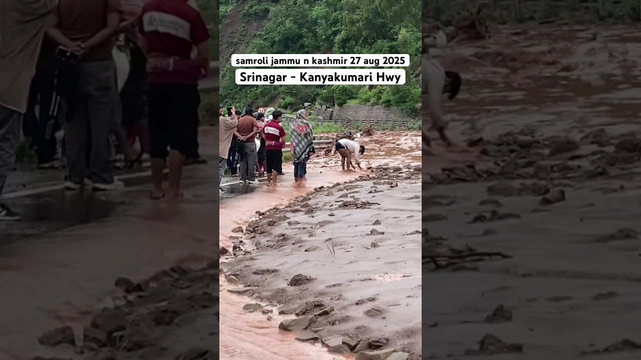 landslide of samroli Srinagar - Kanyakumari Hwy