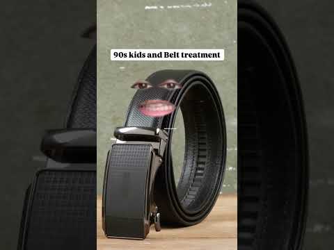 90s Kids & Belt Treatment
