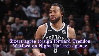 The Sixers have a deal with Trendon Watford on Night 1 of free agency Net Worth