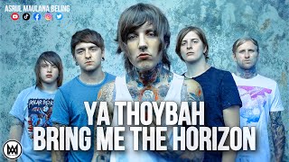 Bring Me The Horizon - Ya Thoybah (Rock / Metal)