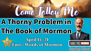 A Thorny Problem in The Book of Mormon: Missing Generations in the Small Plates of Nephi [RFMSS 015]