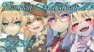 Touhou Marathon 2.0 Blizzard of Faith and Revenge Ep.355 We Could Have Beat Her. Trust.