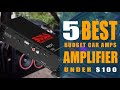 Best Car Amplifier Under 100 | Top Budget Friendly Amplifiers on Amazon