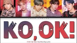 MCND (엠시엔디) - KO, OK [Color Coded Lyrics Han/Rom/Eng]