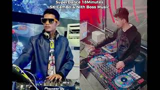N-Nonstop SuperDance SK CamBo Let’s Go Fly Sbay joy Mray🎠(Nith Boss YangJov)🐙