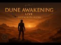 [DROPS] Dune Awakening - The Hunt for more Duralinium - Part 12