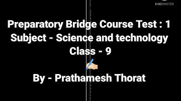 ( science test 1 ) Bridge course (std-9)