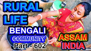 RURAL LIFE OF BENGALI COMMUNITY IN ASSAM, INDIA, Part  - 602 ...